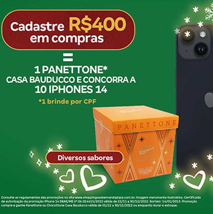 São Bernardo Plaza Shopping sorteia 10 iPhones 14 e presenteia clientes com  Panettone da Casa Bauducco em campanha de Natal